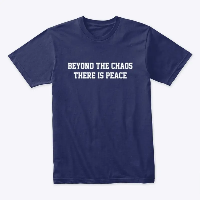 Beyond The Chaos - Tee