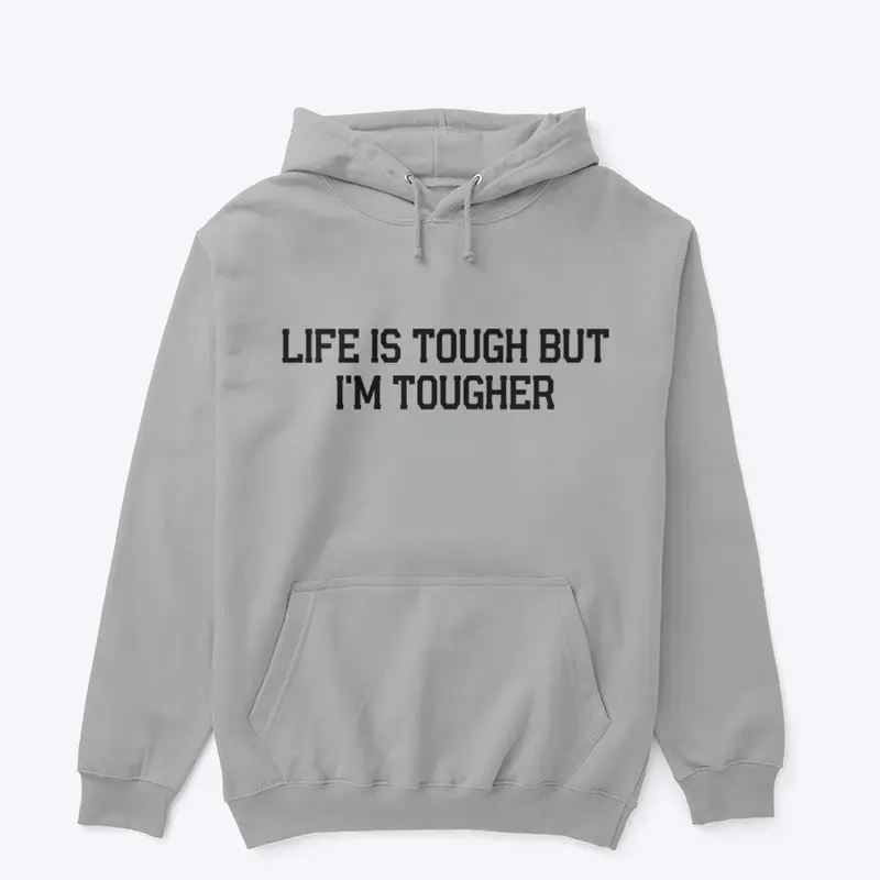 Life is tough - Tee